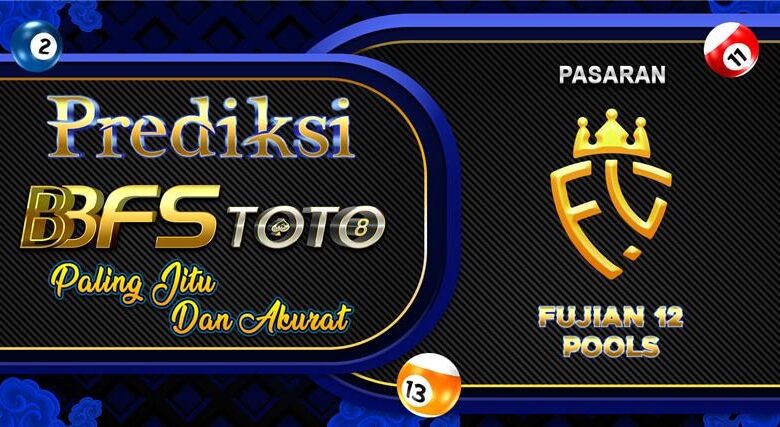 BBFSTOTO > Prediksi Jitu Togel Fujian 12 Hari Ini 10 Maret 2026