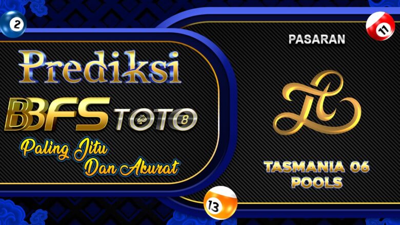 BBFSTOTO > Prediksi Jitu Togel Tasmania 06 Hari Ini 10 Maret 2026